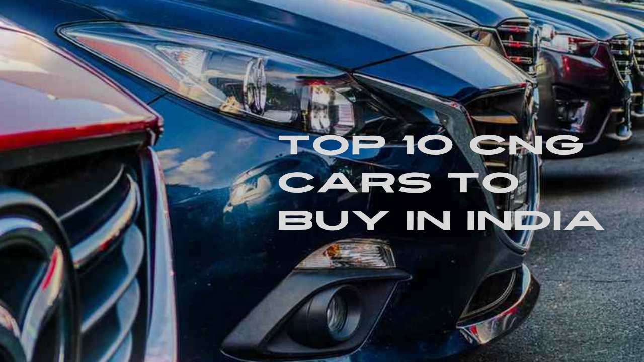 Top 10 CNG Cars in India