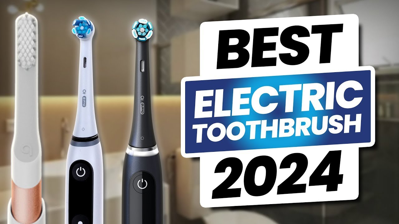 10 Best Electric Toothbrushes