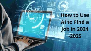 How to Use AI to Find a Job in 2024-2025