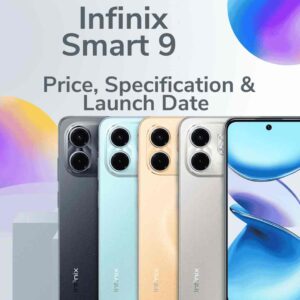 Infinix Smart 9:Price, Specification & Launch Date